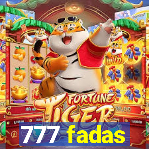 777 fadas